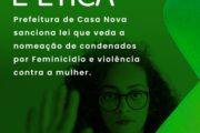 Lei que proíbe nomeação e contratação de condenados por violência contra a mulher é sancionada em Casa Nova