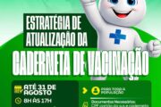 Prefeitura de Casa Nova realiza estratégia de atualização de caderneta de vacina até 31 de agosto