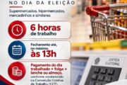 Eleições 2026: Supermercados, hipermercados e mercadinhos de Juazeiro terão expediente reduzido no próximo domingo (04)